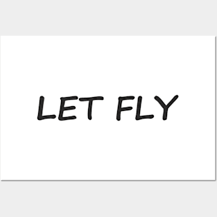 Let Fly! Posters and Art